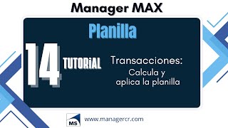 Manager MAX PLANILLA tutorial 14 Calculo y cierre de la planilla [upl. by Erihppas]