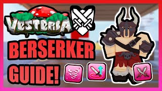 Vesteria  NEW Berserker Guide StatsSkills Overview and Equipment [upl. by Rodmur]