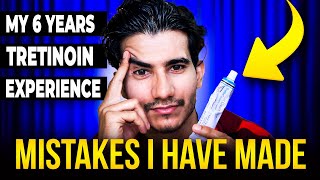 My 6 Year Tretinoin Experience Mistakes Ive Made and How Tretinoin Changed My Skin [upl. by Ishmael]