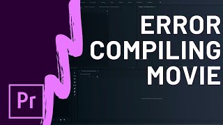 Error Compiling Movie Accelerated Renderer Error Unable to Produce Frame In Adobe Premiere Pro [upl. by Hodosh]