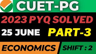 CUETPG 2023 Questions Paper With Full Solutions Part 3  Shift 2  MA Economics economics cuet [upl. by Waldon708]