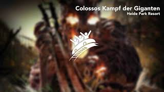 Colossos Kampf der Giganten  Heide Park Resort  Theme Park Music [upl. by Mezoff]