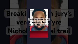 Breaking down the jury’s verdict in the trial for the exofficers charged in TyreNichols’ death [upl. by Eselehs]