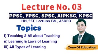 Lec 3 Teaching Learning Laws of Learning Types of Learning [upl. by Odirfliw959]