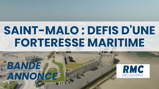 bande annonce SaintMalo  Défis dune forteresse maritime sur RMC Découverte [upl. by Winthorpe]