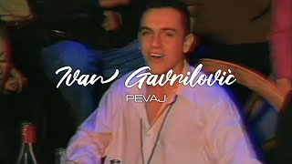 Ivan Gavrilović  Pevaj Official Video [upl. by Yelserp]