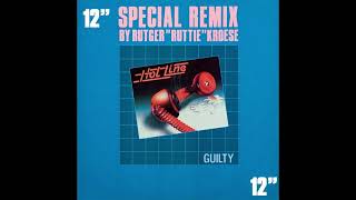 Hotline  Guilty Special Remix By Rutger Rutti Kroese 1984 [upl. by Emyam]