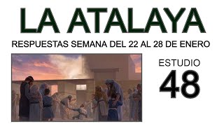 RESPUESTAS DE LA ATALAYA estudio 48 [upl. by Yorel]