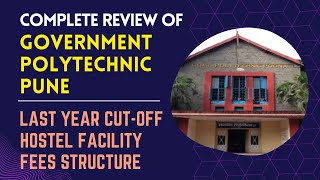 Government Polytechnic Pune Review  Maharashtra  Last Year Cutoff  Placement  Fees Structure [upl. by Gatian]