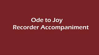 Ode to Joy Recorder Accompaniment [upl. by Farhsa]