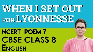 Poem 7 When I Set Out For Lyonnesse English Reader Honeydew CBSE NCERT Class 8 [upl. by Jillian8]