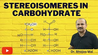 Stereoisomeres in Carbohydrate  Class 11 Biology  by Dr Bhojoo Mal [upl. by Him]