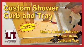 How to Install a Schluter Shower Tray Drain and Custom Shower Curb DIY [upl. by Ardith335]