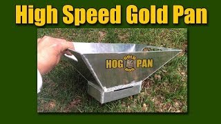 The HOG PAN  High Speed Gold Pan [upl. by Rus]