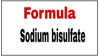 how to write chemical formula for Sodium bisulfate [upl. by Issy673]