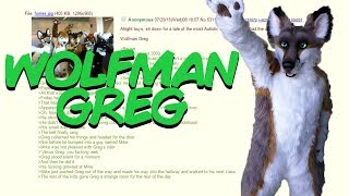 Greentext Stories Wolf Man Greg [upl. by Kamin798]