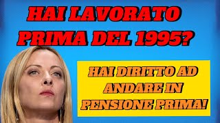 HAI LAVORATO PRIMA DEL 1995 SCOPRI COME puoi accedere alla PENSIONE anticipata📢💸 [upl. by O'Meara]