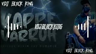 Kappe varroh remix official video remix VDJ BLXCK KING [upl. by Adelaja]