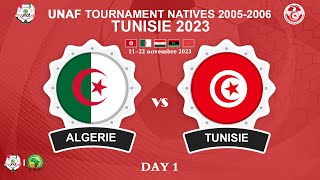 🏆J1🔻TUNISIE🆚 ALGÉRIE🏆 2023 دورة اتحاد شمال إفريقيا لكرة القدم لمنتخبات مواليد 20062005  تونس [upl. by Min]