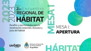 Segundo Encuentro Regional de Hábitat 2023  MESA I [upl. by Berck916]