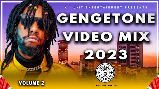 GENGETONE MIX 2023 VOL2 BY DJ KELDEN  MEJJA FATHERMOH BOUTROSS LIL MAINATRIO MIO XRAY SSARU [upl. by Eahsel]