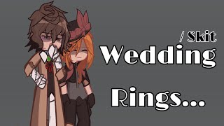 Wedding rings…  skit  skk  ft Ada  ruilovessoukoku [upl. by Indyc]