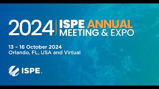 Attend the 2024 ISPE Annual Meeting amp Expo [upl. by Swain]