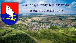 LXI Sesja Rady Gminy Rybno 27032024 r [upl. by Behl]