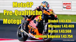 MotoGP 2024 Motegi PreQualifiche Binder Marquez Martin Bagnaia chiude settimo [upl. by Cooke]