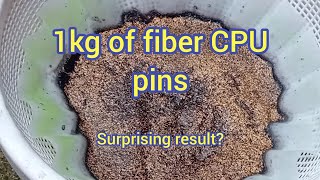 fiber CPU pins for gold recovery [upl. by Nomannic]