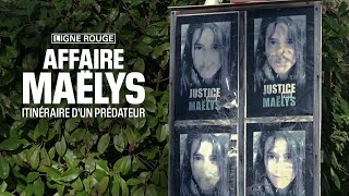 Affaire Maëlys itinéraire dun prédateur [upl. by Radburn]