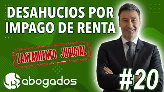 20 Como Funciona el Desahucio por Impago de la RENTA y el Lanzamiento Judicial  LBS Abogados [upl. by Isadora86]