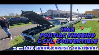 1968 Pontiac Firebird 6 Cyl Convertible 2023 Spring Carlisle Car Corral firebird pontiacfirebird [upl. by Suvart242]