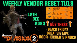 The Division 2 MUST BUYS quotWEEKLY VENDOR RESET TU19 LEVEL 40quot December 12th 2023 [upl. by Evers462]