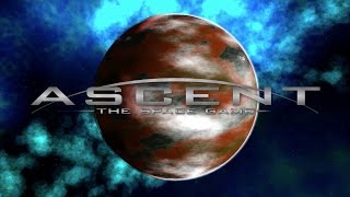 Ascent  The Space Game  Release Trailer [upl. by Spencer]