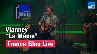 Vianney quotLa Mêmequot  France Bleu Live [upl. by Horst871]