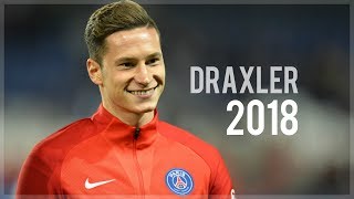 Julian Draxler 2018  Skills Goals amp Assists  HD [upl. by Nayve]