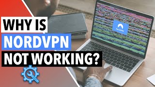 WHY IS NORDVPN NOT WORKING 😔❌ Solutions to NordVPN Not Working  One Alternative ✅🔥 [upl. by Novi]