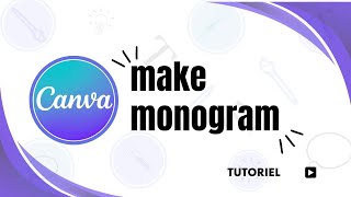 How to create a monogram in Canva [upl. by Ecyar533]