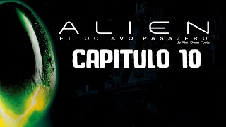 Audiolibro Alien el octavo pasajero  Capitulo Diez [upl. by Orimisac77]