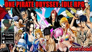 One Pirate Odyssey Idle RPG Gameplay  One Piece Android iOS Game [upl. by Akli]