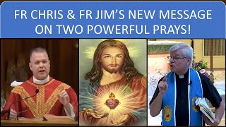 FR CHRIS amp FR JIM’S NEW MESSAGE ON TWO POWERFUL PRAYS [upl. by Neggem]