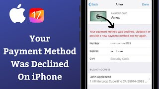 Fixed Your Payment Method Was Declined Update it or Provide a New Payment Method iOS 17 [upl. by Olsson]