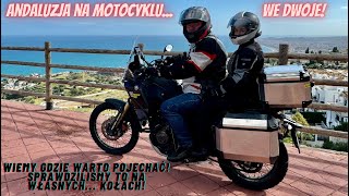 Andaluzja – we dwoje w motocyklowym raju Gdzie pojechać co zobaczyć i gdzie wypożyczyć moto [upl. by Irehc929]