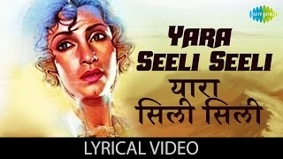 Yaara Seeli Seeli with lyrics  यारा सिली सिली गाने के बोल  Lekin  Vinod KhannaDimple Kapadia [upl. by Aleetha]