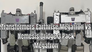 Transformers Earthrise Megatron VS Nemesis Bridge 3 Pack Megatron Comparison Review [upl. by Barrow]