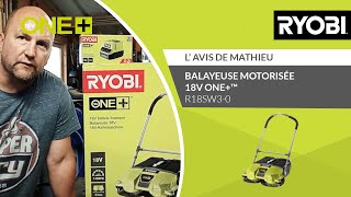 BALAYEUSE MOTORISEE 18V ONE™ R18SW30 RYOBI®  L’avis de Mathieu [upl. by Affay]