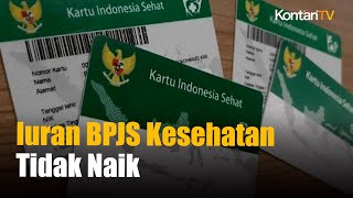 Kabar Baik Iuran Kepesertaan BPJS Kesehatan Tak Akan Naik hingga Akhir 2024 [upl. by Hum520]