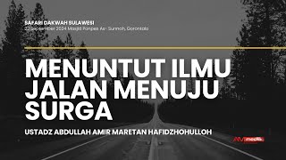 LIVE Mununtut Ilmu Jalan Menuju Surga  Ustadz Abdullah Amir Maretan حفظه الله تعالى [upl. by Ajoop]