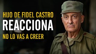 HIJO DE FIDEL CASTRO REACCIONA  Libertad y democracia para Cuba [upl. by Simeon]